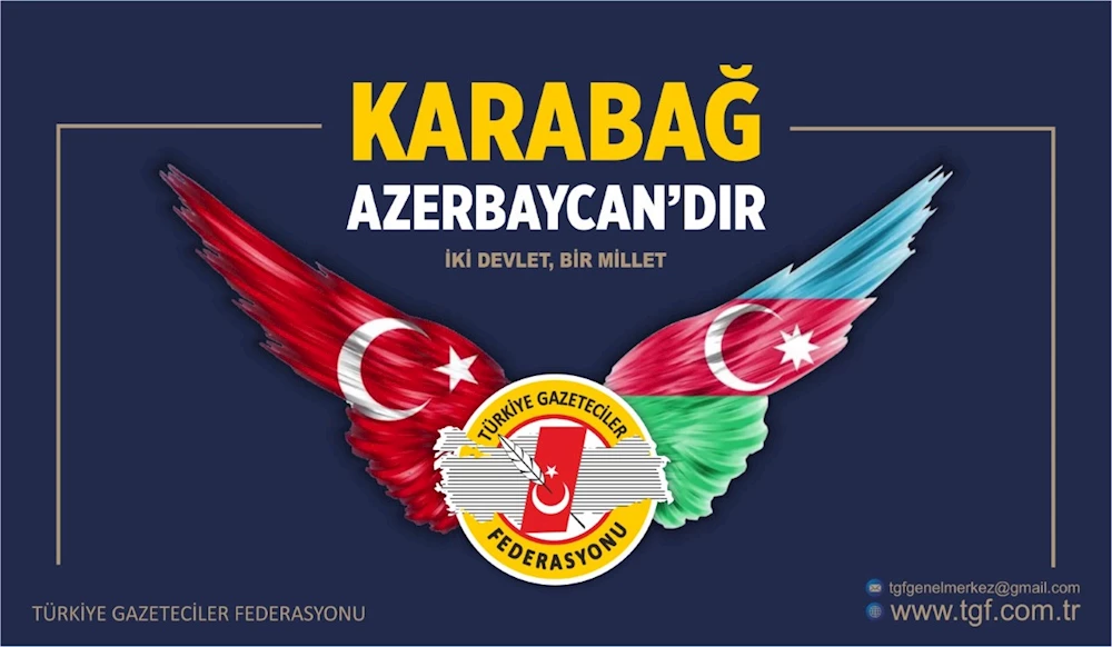 TGF: Karabağ Azerbaycan’dır
